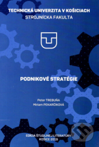 Kniha: Podnikové stratégie (Peter Trebuňa). Elfa, 2019