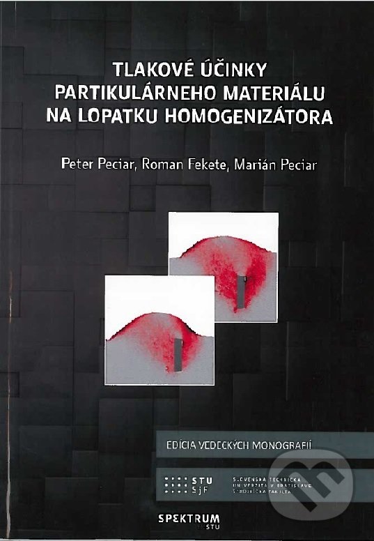 Levně Tlakové účinky partikulárneho materiálu na lopatku homogenizátora - kniha z kategorie Vysoké školy