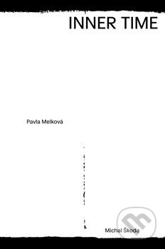 Levně Inner Time - Pavla Melková, Michal Škoda - kniha z kategorie Poézia