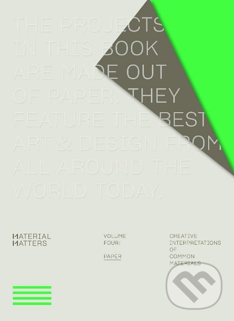 Levně Material Matters 04: Paper (Creative interpretations of common materials) - kniha z kategorie Umenie, dizajn a architektúra