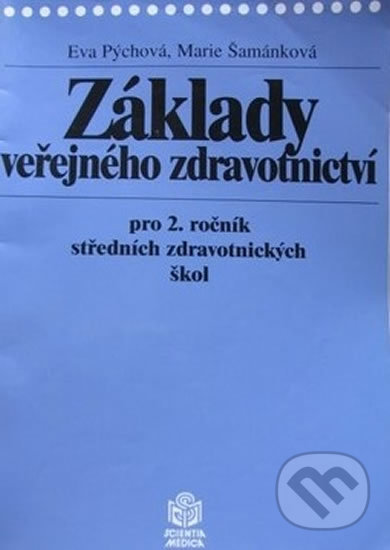 Levně Základy veřejného zdravotnictví pro 2. ročník středních zdravotnických škol - kniha z kategorie Gymnázia