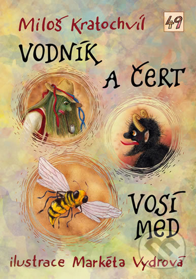 Vodník a čert / Vosí med - Miloš Kratochvíl, Triton, 2019