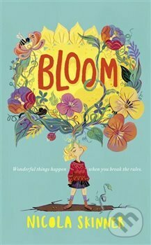 Kniha: Bloom (Nicola Skinner). HarperCollins, 2019