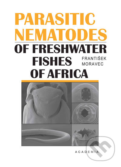 Levně Parasitic nematodes of freshwater fishes of Africa - kniha z kategorie Rybárčenie