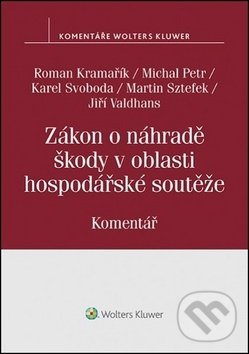 Levně Zákon o náhradě škody v oblasti hospodářské soutěže - kniha z kategorie Obchodné právo