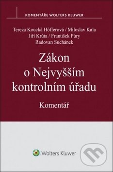 Levně Zákon o Nejvyšším kontrolním úřadu (Komentář) - Miloslav Kala, Tereza Koucká Höfferová, Jiří Krůta, František Púry, Radovan S... - kniha z kategorie…