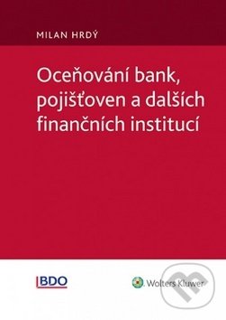 Levně Oceňování bank, pojišťoven a dalších finančních institucí - kniha z kategorie Účtovníctvo a dane