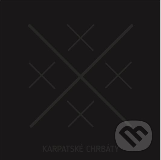 Karpatské Chrbáty: Xxxxx LP - Karpatské Chrbáty, Hudobné albumy, 2019