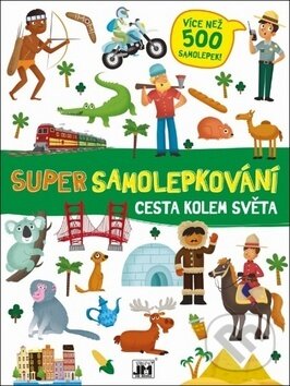 Kniha: Super samolepkování: Cesta kolem světa (Jiří Models). Jiří Models, 2018