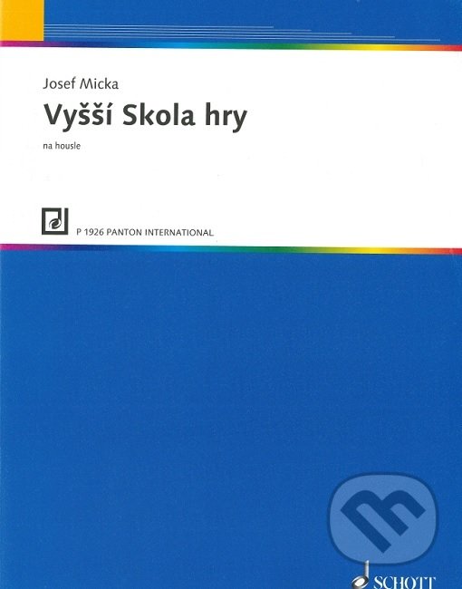 Levně Vyšší škola hry na housle - Jozef Micka - kniha z kategorie Noty