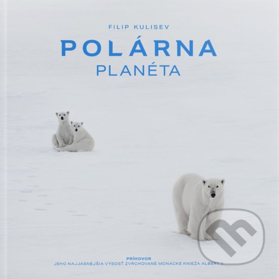 Levně Polárna planéta - Filip Kulisev - kniha z kategorie Fotografie