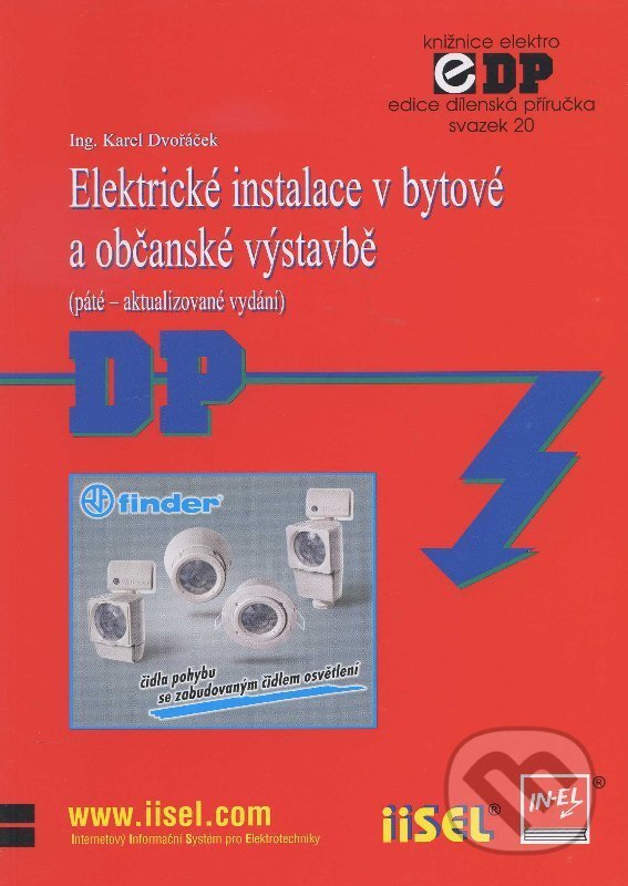 Elektrické instalace v bytové a občanské výstavbě - Karel Dvořáček, IN-EL, spol. s r.o., 2012