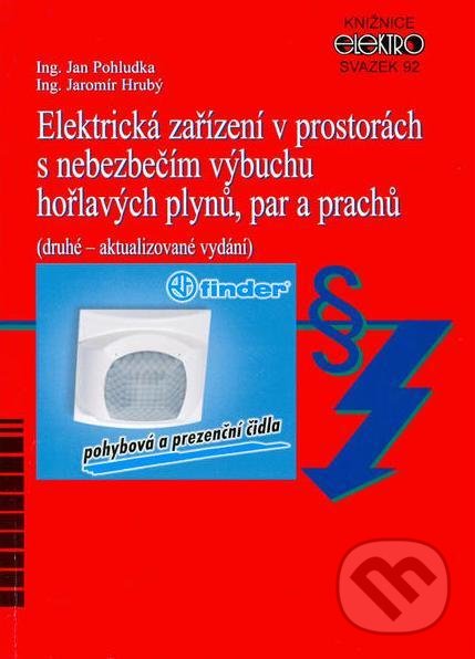 Levně Elektrická zařízení v prostorách s nebezpečím výbuchu hořlavých plynů, par a prachů - kniha z kategorie Elektrotechnika