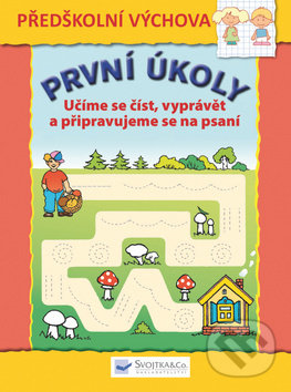 Levně První úkoly: Učíme se číst, vyprávět a připravujeme se na psaní - kniha z kategorie Materská škola a predškoláci