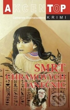 Levně Smrt chrámových tanečnic - Catherine Dashwoodová - kniha z kategorie Detektívky