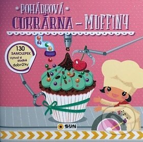 Kniha: Pohádková cukrárna Muffiny (SUN). SUN, 2017