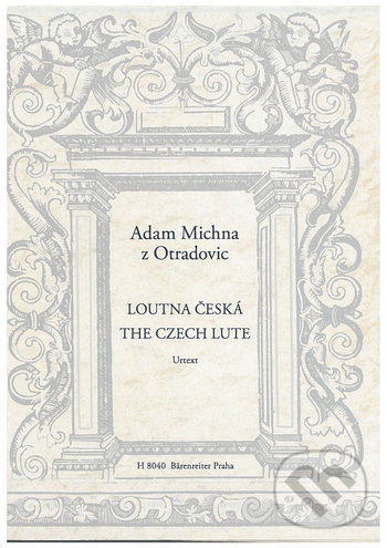 Loutna česká / The Czech Lute - Adam Michna, Bärenreiter Praha, 2019