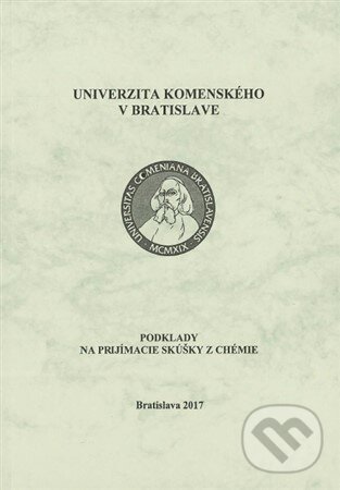 Podklady na prijímacie skúšky z chémie, Univerzita Komenského Bratislava, 2019