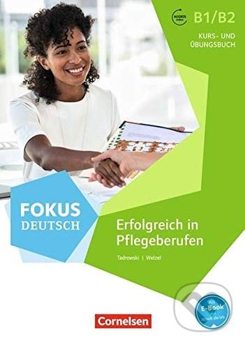 Levně Fokus Deutsch: Erfolgreich in Pflegeberufen - Kurs-und Ubungsbuch - kniha z kategorie Jazykové učebnice a slovníky