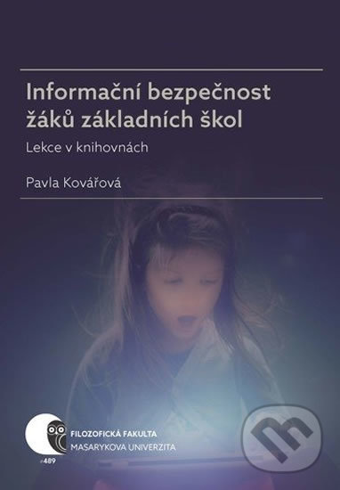 Levně Informační bezpečnost žáků základních škol - Pavla Kovářová - kniha z kategorie Pedagogika