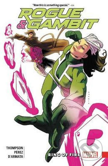 Kniha: Rogue & Gambit: Ring Of Fire (Kelly Thompson). Folio, 2018