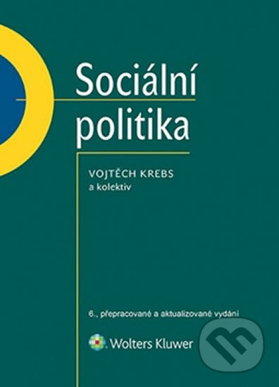 Kniha: Sociální politika (Vojtěch Krebs). Wolters Kluwer ČR, 2015