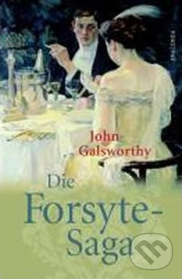Kniha: Die Forsyte-Saga (John Galsworthy). Folio, 2011