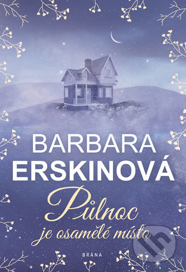 Levně Půlnoc je osamělé místo - Barbara Erskine - kniha z kategorie Beletria