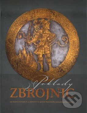 Kniha: Poklady zbrojnic (Petr Czajkowski). Národní památkový ústav, 2017