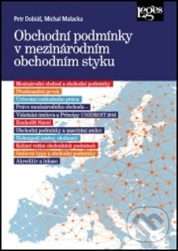 Obchodní podmínky v mezinárodním obchodním styku - Petr Dobiáš, Michal Malacka, Leges, 2019