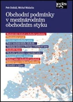 Levně Obchodní podmínky v mezinárodním obchodním styku - Petr Dobiáš, Michal Malacka - kniha z kategorie Medzinárodné právo