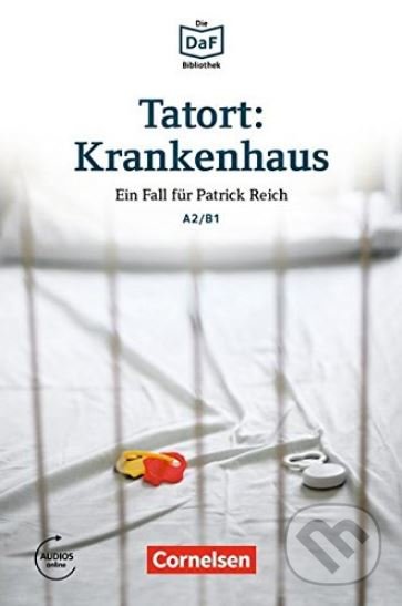 Lextra: DaF-Lektüre A2-B1 Tatort: Krankenhaus mit online audio Cornelsen