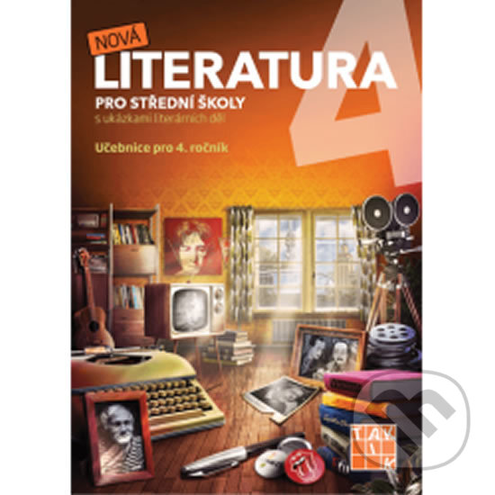 Kniha: Nová literatura pro 4.ročník SŠ - učebnice (Taktik). Taktik, 2019