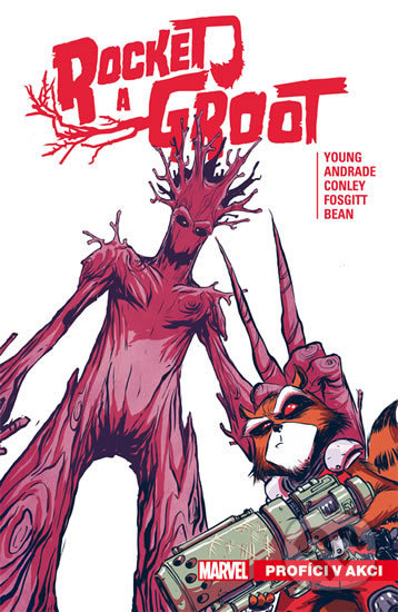Levně Rocket a Groot: Profíci v akci - Skottie Young, Filip Andrade (Ilustrácie), Aaron Conley (Ilustrácie), Jay P. Fosgitt (Ilustrácie), Brett Bean …
