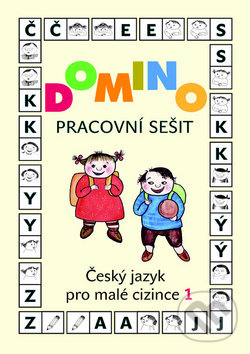 Domino: Český jazyk pro malé cizince 1 - Pracovní sešit - Svatava Škodová, Wolters Kluwer ČR, 2010