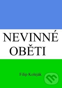 Levně Nevinné oběti - Filip Koleják - kniha z kategorie Sci-fi a fantasy