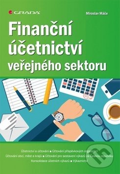 Levně Finanční účetnictví veřejného sektoru - Miroslav Máče - kniha z kategorie Podnikanie
