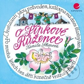 Levně O Šípkové Růžence - Kamila Skopová - kniha z kategorie Rozprávky