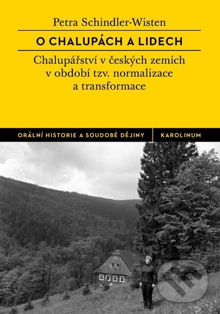 E-kniha: O chalupách a lidech (Petra Schindler-Wisten). Karolinum, 2017