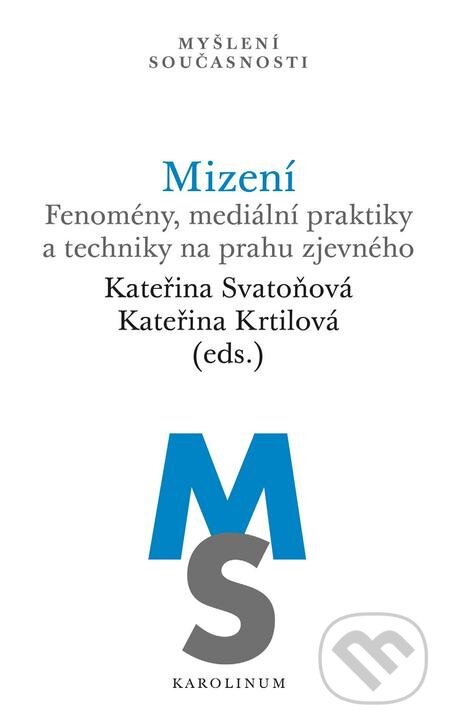 E-kniha: Mizení (Kateřina Krtilová). Karolinum, 2017
