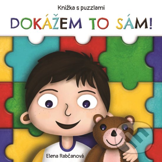 Levně Dokážem to sám (Knižka s puzzlami) - Elena Rabčanová - kniha z kategorie Naučné knihy