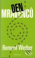 Kniha: Den mravenců (Bernard Werber). Knižní klub, 2006