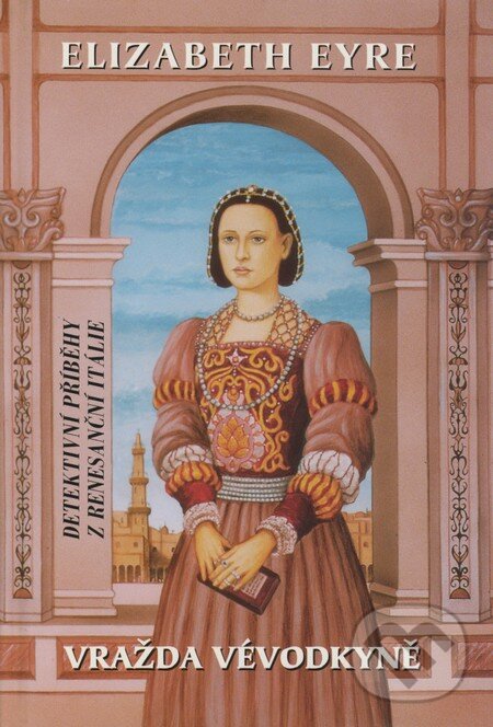 Levně Vražda vévodkyně - Elizabeth Eyre - kniha z kategorie Beletria