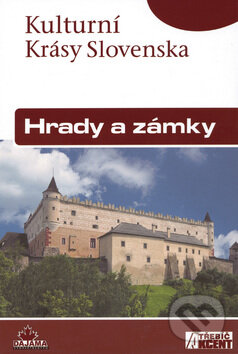 Levně Hrady a zámky - Daniel Kollár, Jaroslav Nešpor - kniha z kategorie Miestopisy