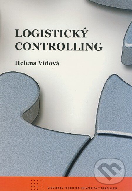 Kniha: Logistický controlling (Helena vidová). STU, 2009