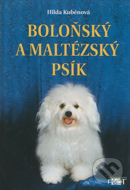 Boloňský a maltézský psík - Hilda Kuběnová, Plot, 2003