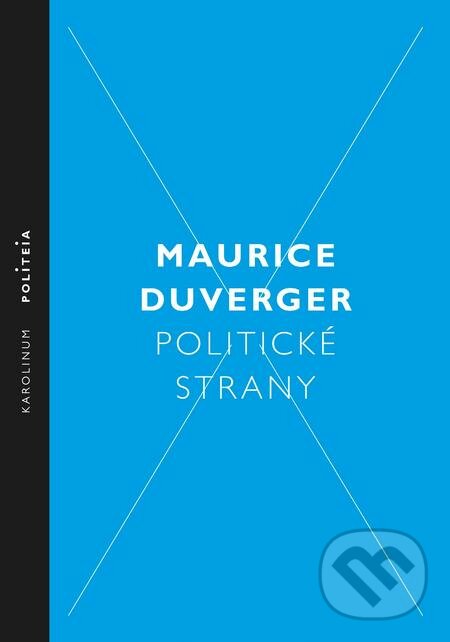 E-kniha: Politické strany (Maurice Duverger). Karolinum, 2018