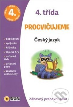 Kniha: Procvičujeme - 4. třída: Český jazyk (SUN). SUN, 2019