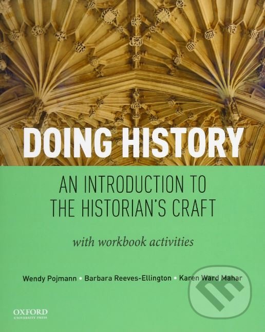 Levně Doing History (An Introduction to the Historian's Craft with Workbook Activities) - kniha z kategorie História