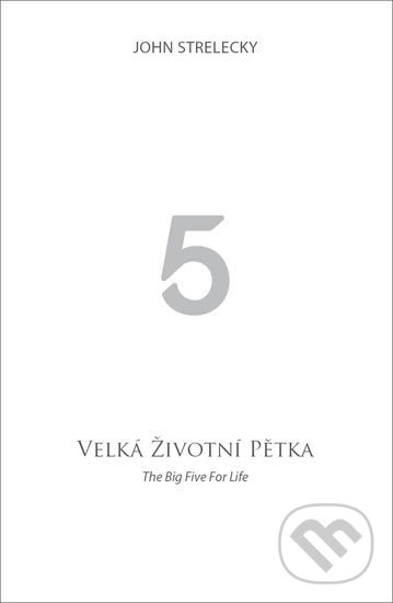 Velká životní pětka - John Strelecky, EPA, 2012